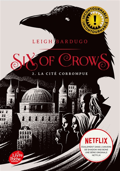 Six of Crows - Tome 2 - La cité corrompue (Poche)