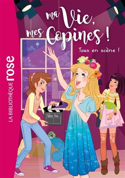 Ma vie, mes copines 09 - Tous en scène ! (Poche)