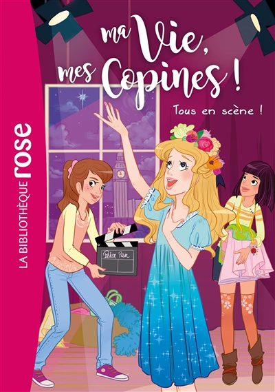 Ma vie, mes copines 09 - Tous en scène ! (Poche)