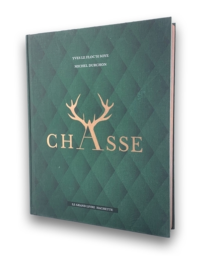 Le grand livre de la chasse - Nouvelle édition (Relié)