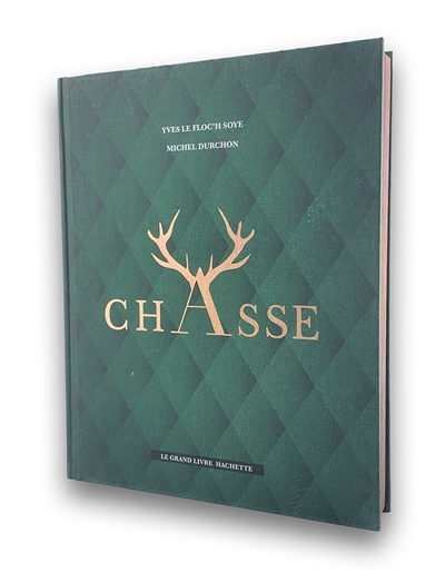 Le grand livre de la chasse - Nouvelle édition (Relié)