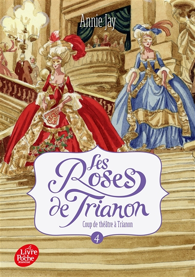 Les roses de Trianon - Tome 4 (Poche)