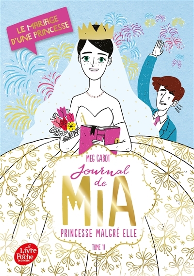 Journal de Mia, princesse malgré elle - Tome 11 - Le mariage d'une princesse (Poche)