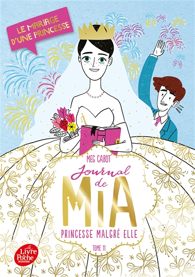 Journal de Mia, princesse malgré elle - Tome 11 - Le mariage d'une princesse (Poche)