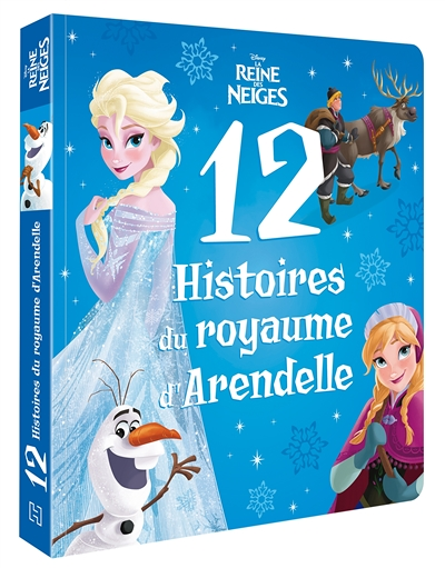 LA REINE DES NEIGES - 12 Histoires du royaume d'Arendelle - Disney - Le Royaume d'Arendelle (Jeuness