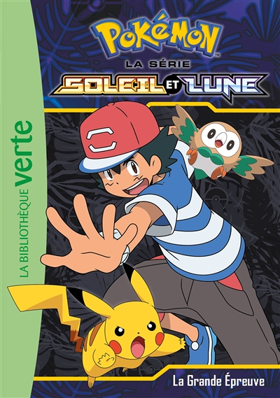 Pokémon Soleil et Lune 07 - La grande épreuve (Poche)