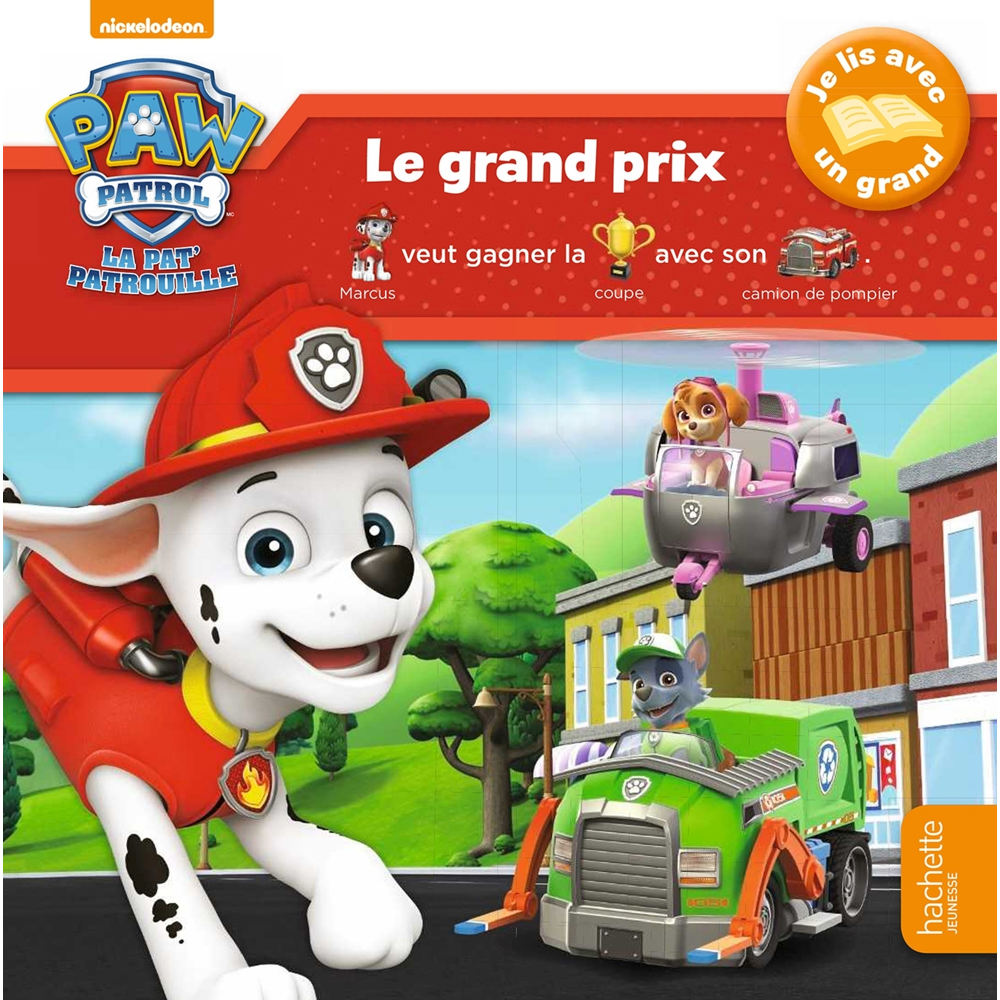 La Pat' Patrouille : Le grand prix - Le grand prix (Jeunesse)