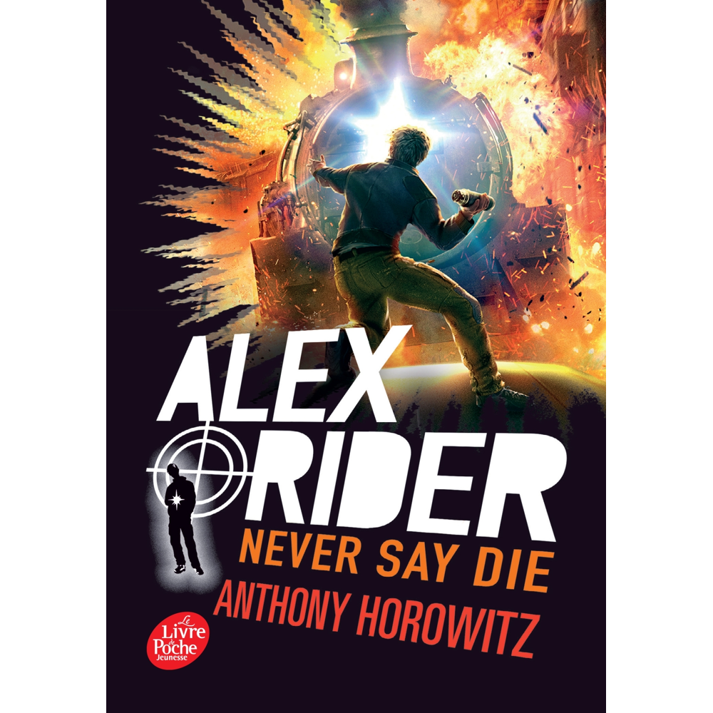 Alex Rider - Tome 11 - Never say die (Poche)