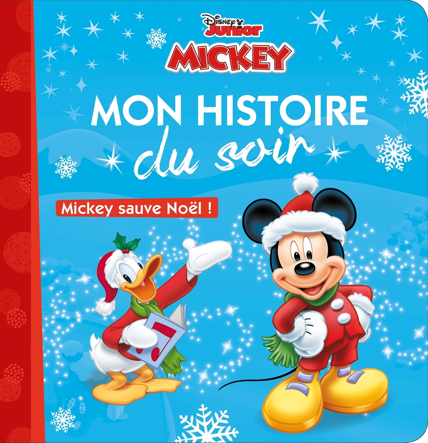 MICKEY - Mon Histoire du Soir - Mickey sauve Noël ! - Disney - Mickey Sauve Noël ! (Jeunesse)