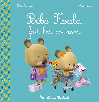 Bébé Koala fait les courses (Jeunesse)