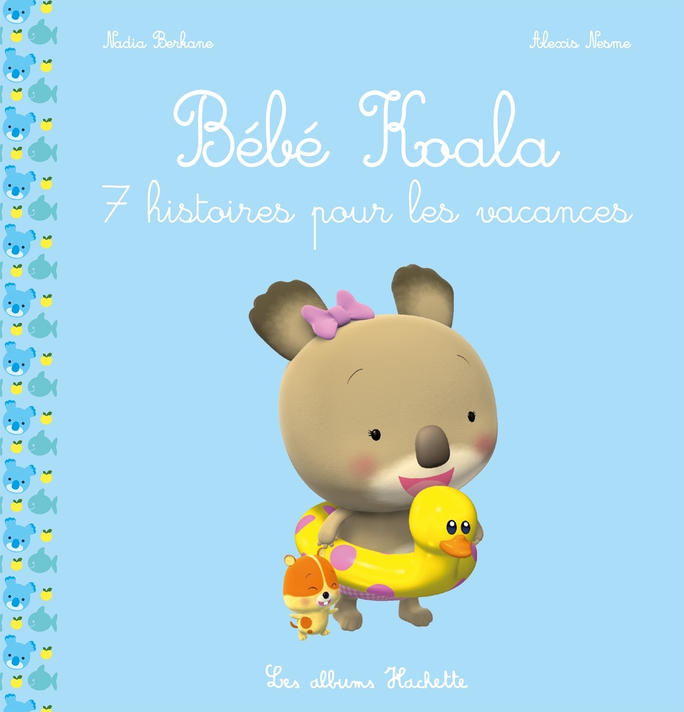Bébé Koala recueil - 7 histoires pour les vacances (Jeunesse)