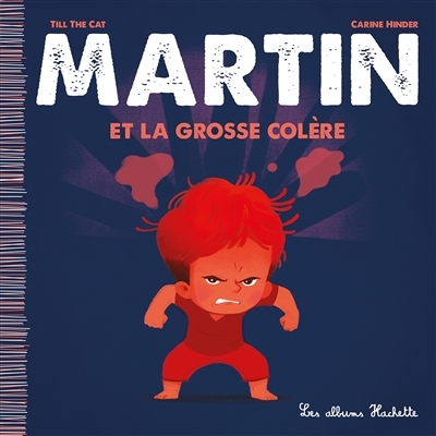 Martin et la grosse colère (Jeunesse)
