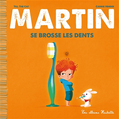Martin se brosse les dents (Jeunesse)
