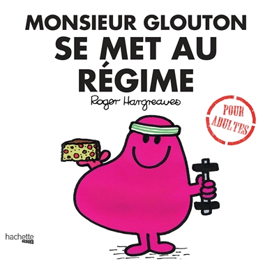 Monsieur Glouton se met au régime (Cartonné)