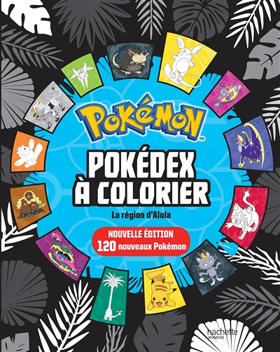 Pokémon - Pokédex à colorier Alola MAJ (Jeunesse)