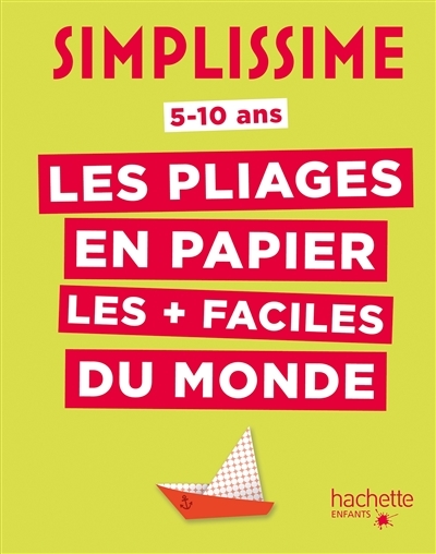Simplissime - Les pliages en papier les + faciles du monde (Jeunesse)