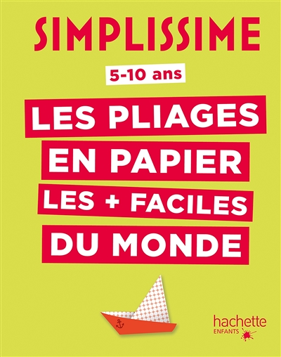 Simplissime - Les pliages en papier les + faciles du monde (Jeunesse)