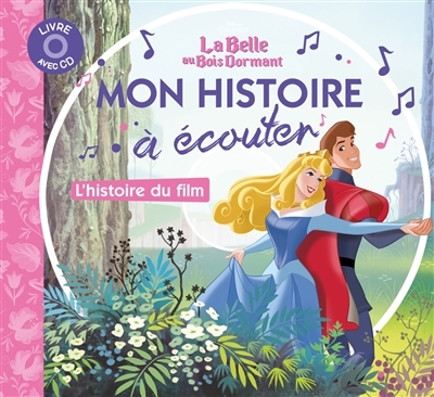 LA BELLE AU BOIS DORMANT - Mon histoire à écouter - L'histoire du film - Livre CD - Disney (Livre lu