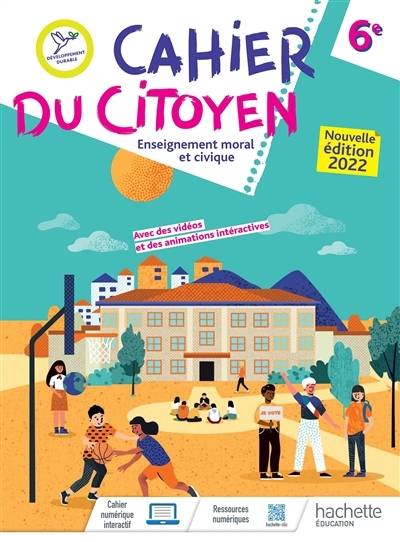 Cahier du citoyen Enseignement moral et civique 6e - Ed. 2022 (Broché)