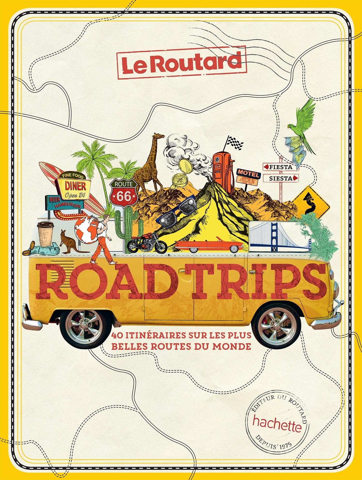 Road trips - 40 itinéraires sur les plus belles routes du monde (Relié)