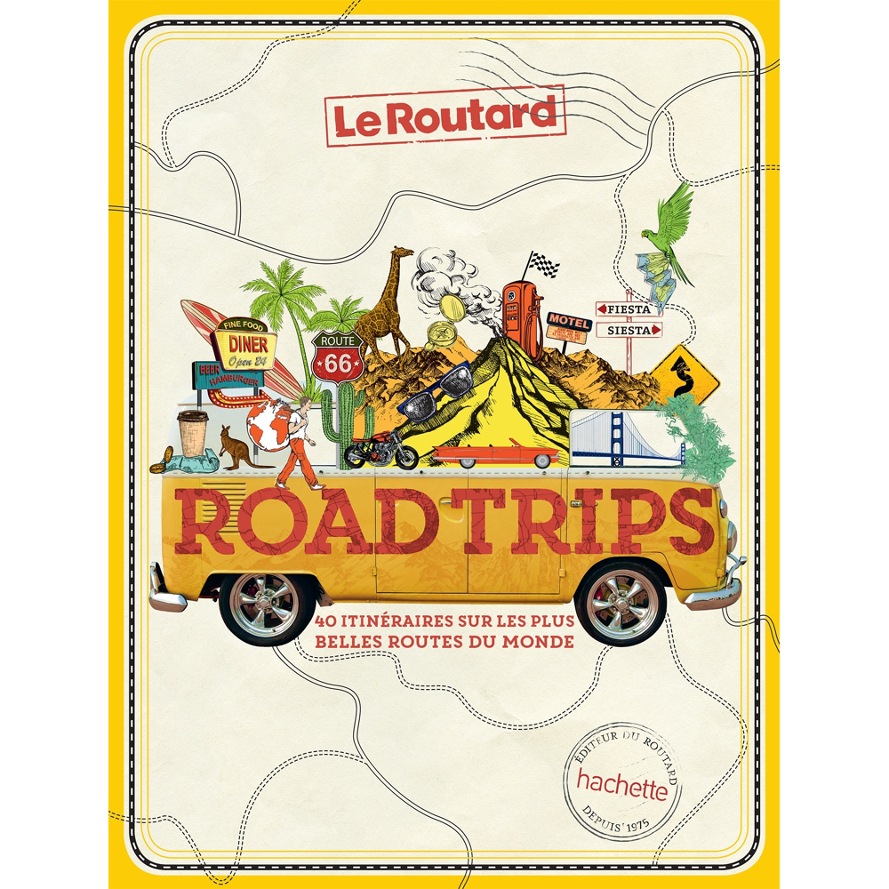 Road trips - 40 itinéraires sur les plus belles routes du monde (Relié)