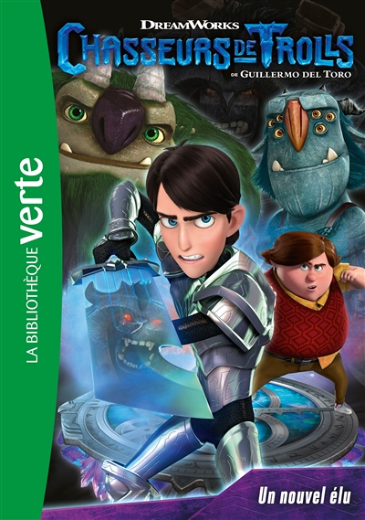 Chasseurs de Trolls 01 - Un nouvel élu (Poche)