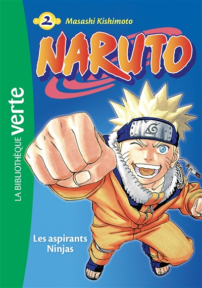 Naruto 02 NED 2018 - Les Aspirants Ninjas (Poche)