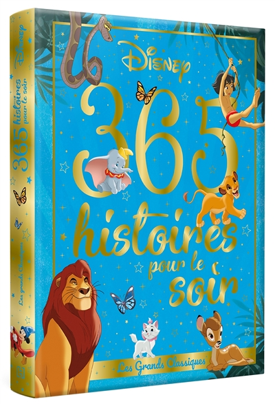 DISNEY - 365 Histoires pour le soir - Les Grands Classiques - Les Grands classiques (Jeunesse)