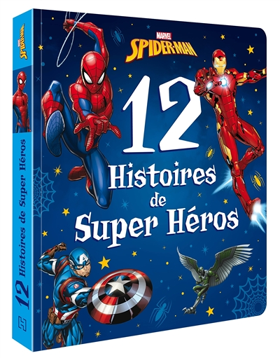 SPIDER-MAN - 12 Histoires de Super-héros - Marvel (Jeunesse)