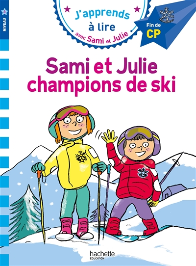 Sami et Julie CP Niveau 3 Sami et Julie, champions de ski (Broché)