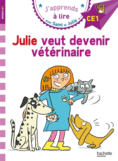 Sami et Julie CE1 Julie veut devenir vétérinaire (Broché)