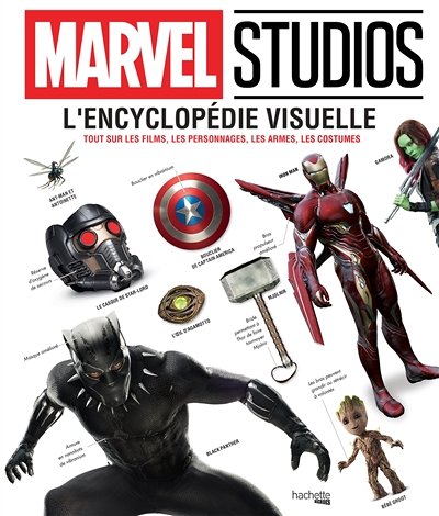 Marvel L'Encyclopédie Visuelle - Tout sur les films, les personnages, les armes, les costumes (Carto