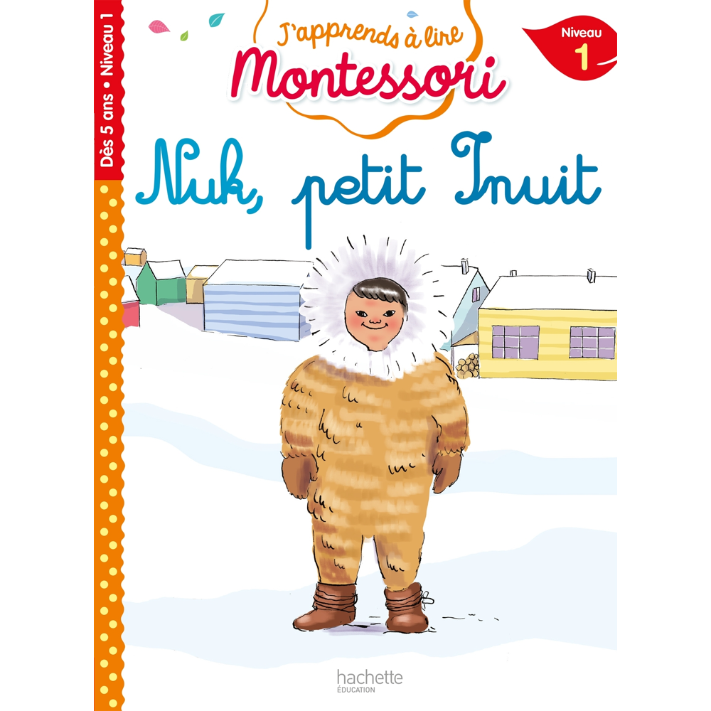 Nuk petit inuit, niveau 1 - J'apprends à lire Montessori (Poche)