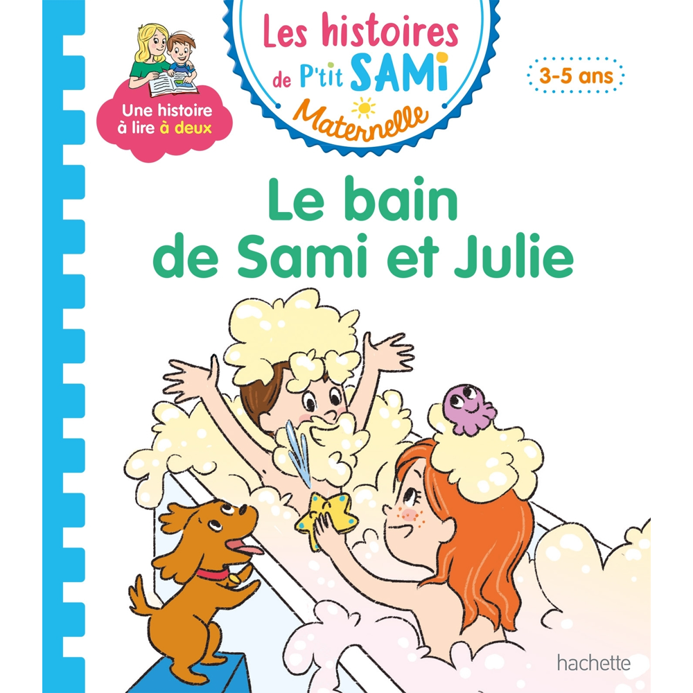 Les histoires de P'tit Sami Maternelle (3-5 ans) : Le bain de Sami et Julie (Cartonné)