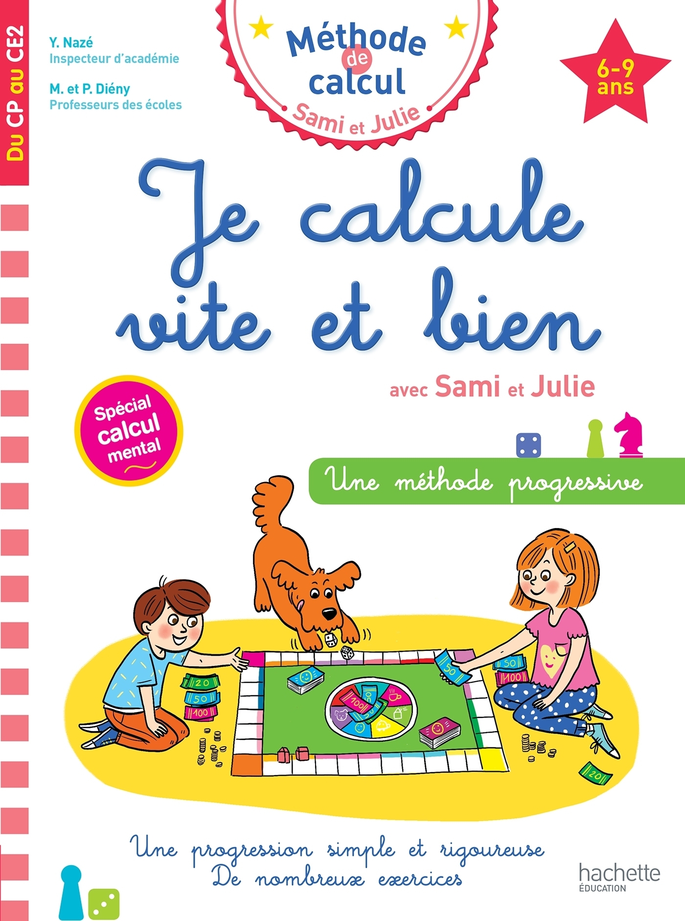 Je calcule vite et bien CP au CE2 avec Sami et Julie (Broché)
