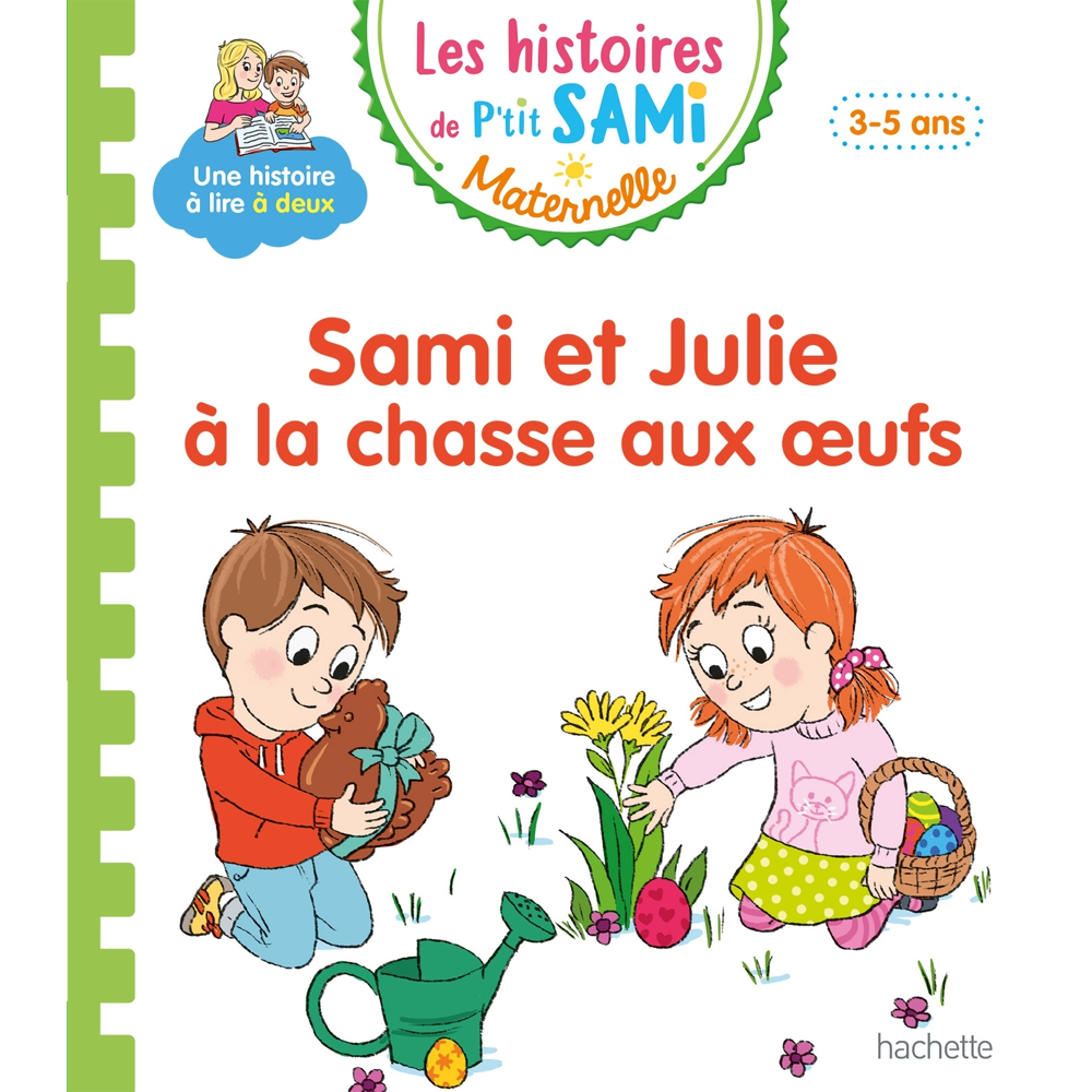 Les histoires de P'tit Sami Maternelle (3-5 ans) : Sami et Julie à la chasse aux oeufs (Cartonné)