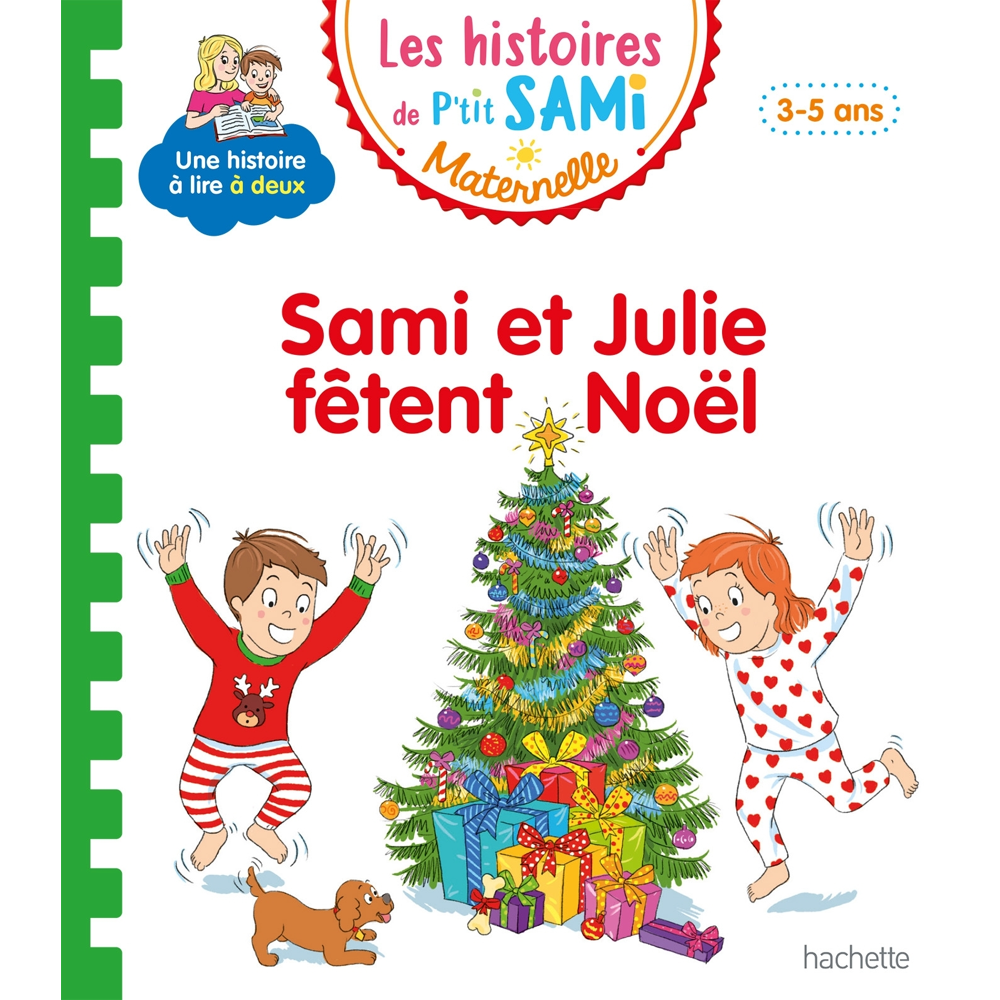 Les histoires de P'tit Sami Maternelle (3-5 ans) : Sami et Julie fêtent Noël (Cartonné)