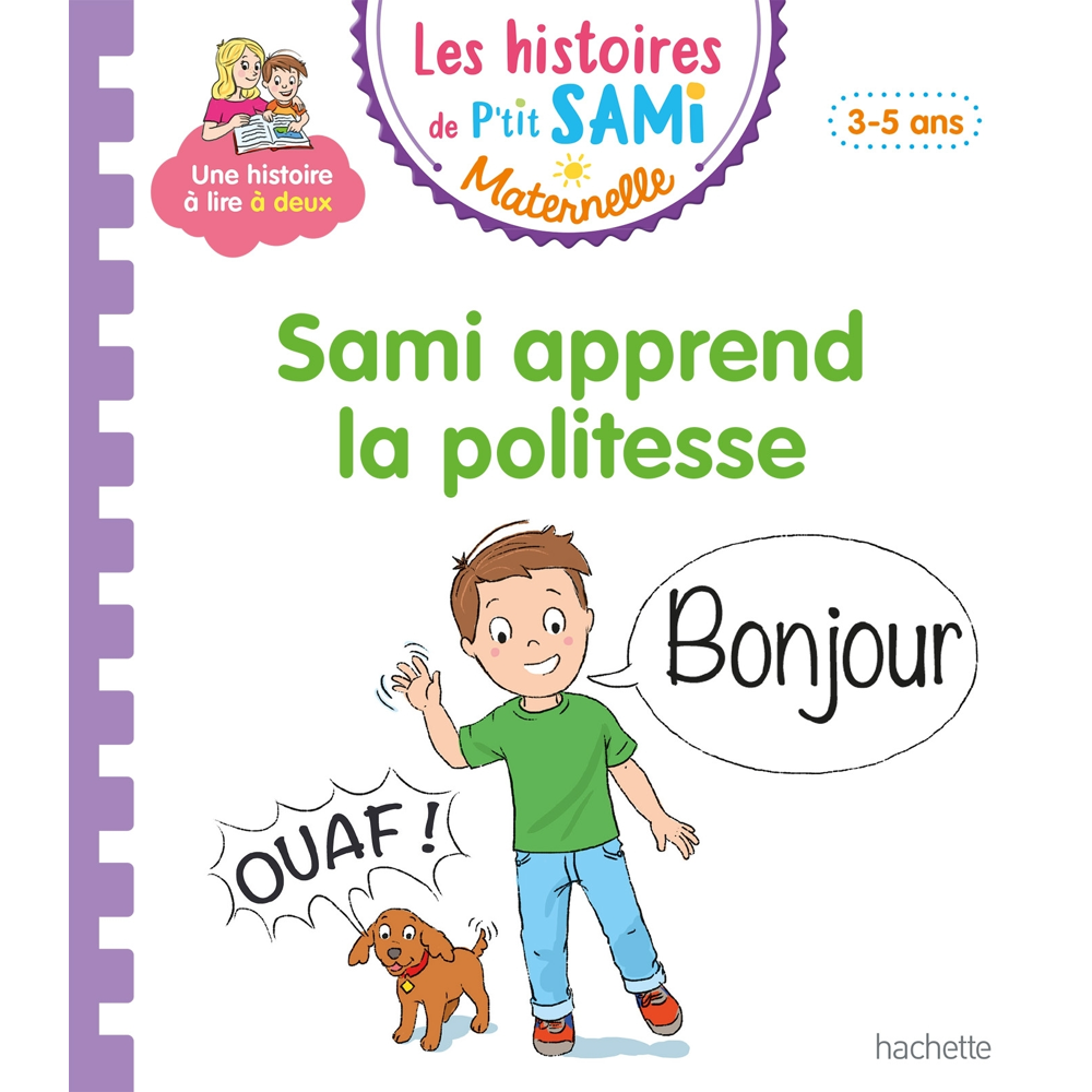 Les histoires de P'tit Sami Maternelle (3-5 ans) : Sami apprend la politesse (Cartonné)