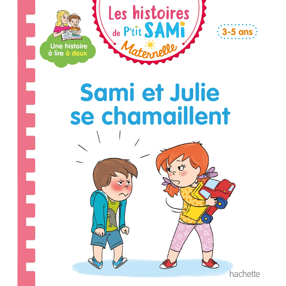 Les histoires de P'tit Sami Maternelle (3-5 ans) : Sami et Julie se chamaillent (Cartonné)