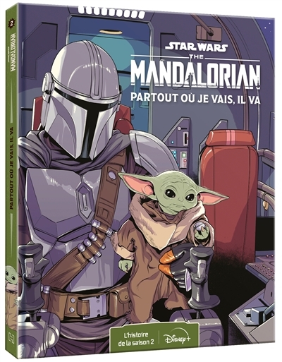 STAR WARS - Les Histoires The Mandalorian - L'Intégrale de la Saison 2 - Partout où je vais, il va (