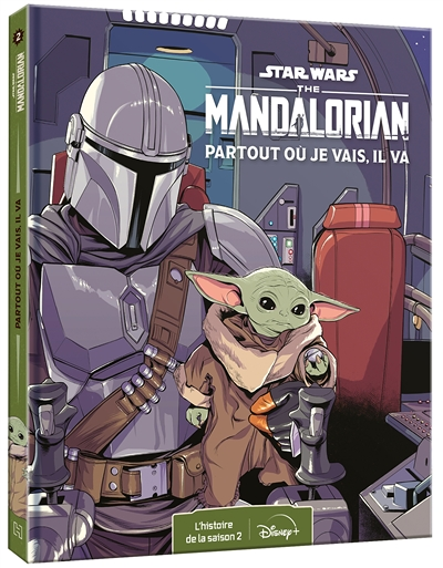 STAR WARS - Les Histoires The Mandalorian - L'Intégrale de la Saison 2 - Partout où je vais, il va (