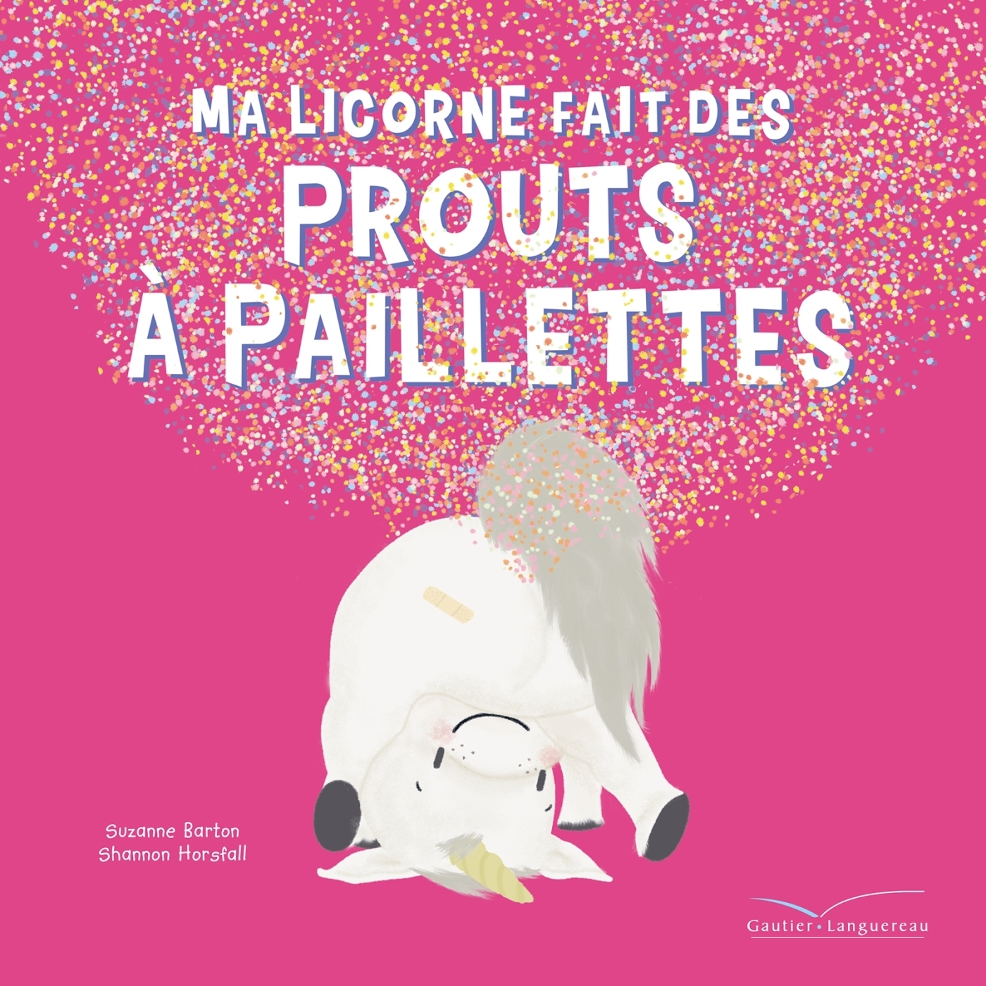 Ma licorne fait des prouts à paillettes (Jeunesse)