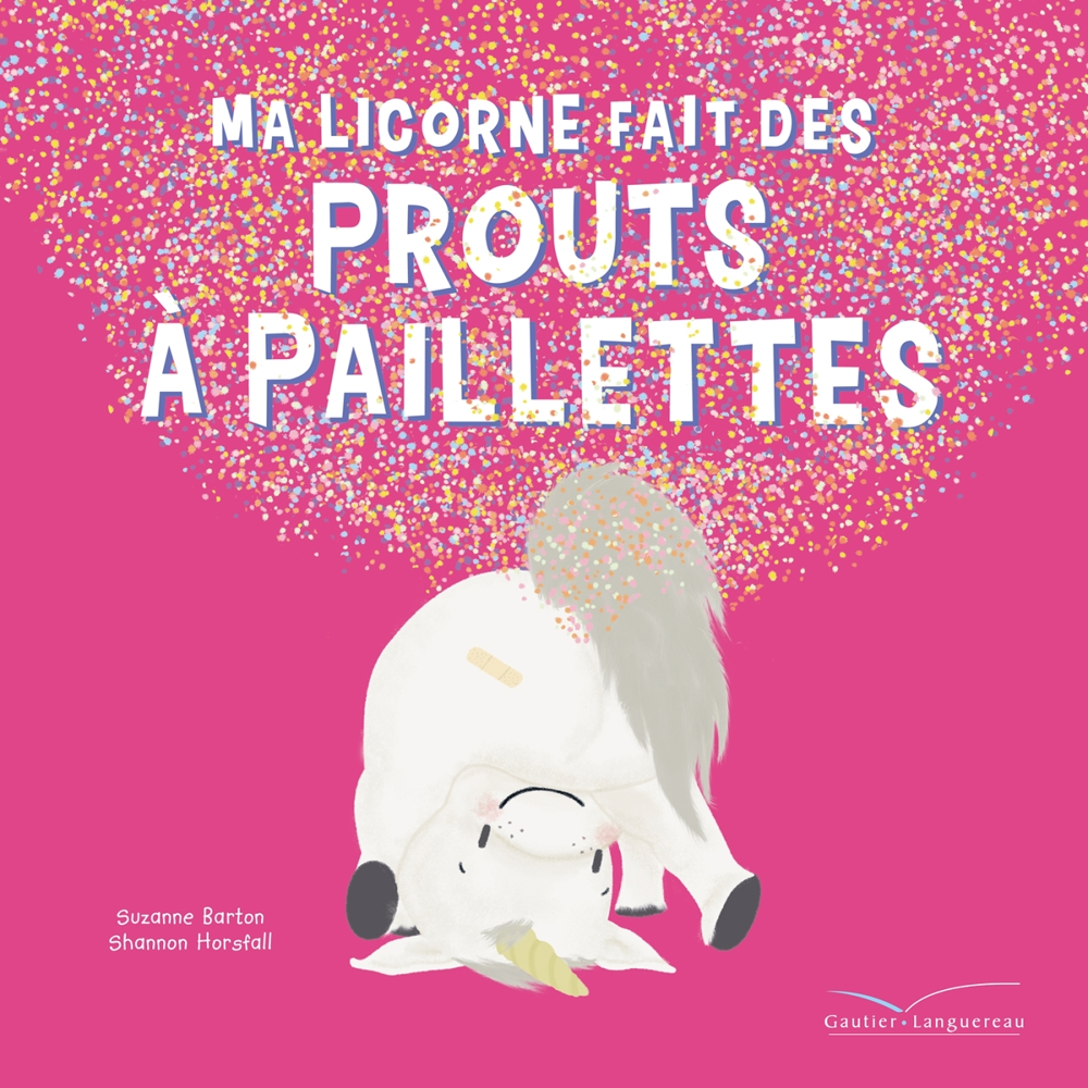 Ma licorne fait des prouts à paillettes (Jeunesse)