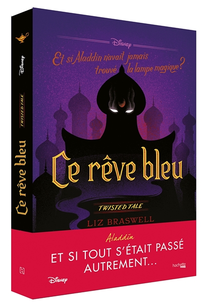 Twisted Tale Disney Ce rêve bleu - Et si Aladdin n'avait jamais trouvé la lampe ? (Jeunesse)