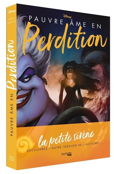 Villains Disney Pauvre âme en perdition - L'histoire d'une sorcière des mers (Jeunesse)