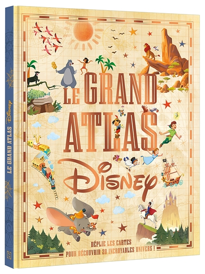 DISNEY - Le Grand Atlas Disney - Déplie les cartes pour découvrir 20 incroyables univers ! (Jeunesse