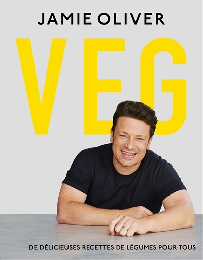 Jamie Oliver Végétarien - De délicieuses recettes de légumes pour tous (Relié)