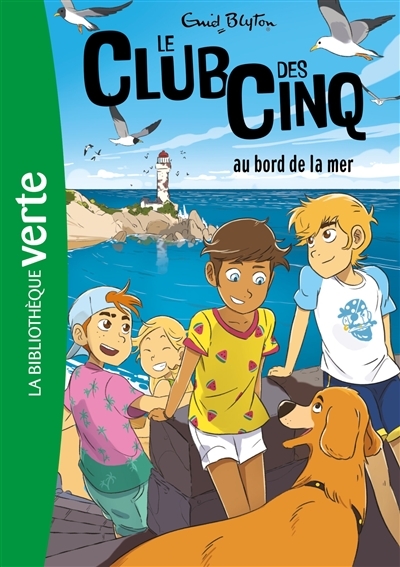 Le club des Cinq - Tome 11 : Le club des Cinq au bord de la mer : Volume 11, Le club des Cinq au bor