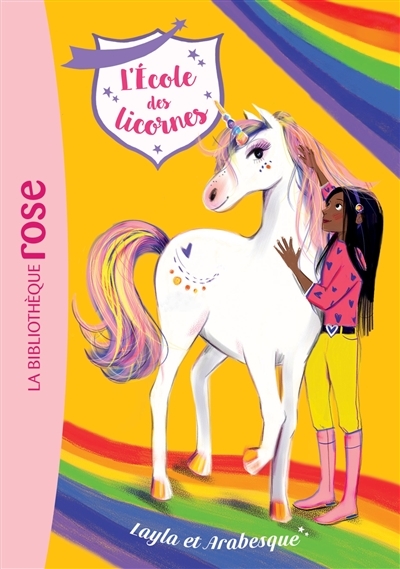 L'école des Licornes 05 - Layla et Arabesque (Poche)
