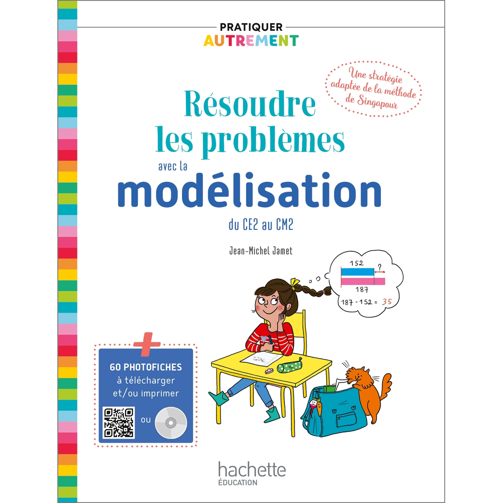 Pratiquer autrement - Résoudre les problèmes avec la modélisation du CE2 au CM2 - Livre+CD Ed. 2019